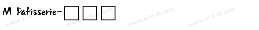 M Patisserie字体转换